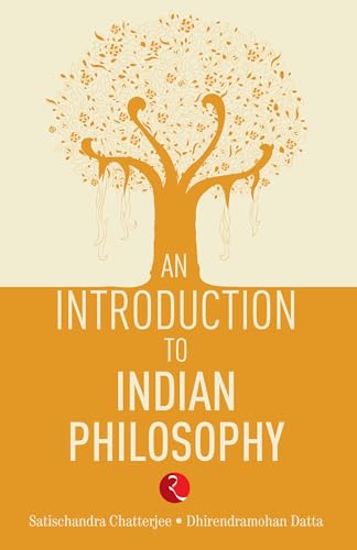 An Introduction to Indian Philosophy von Rupa