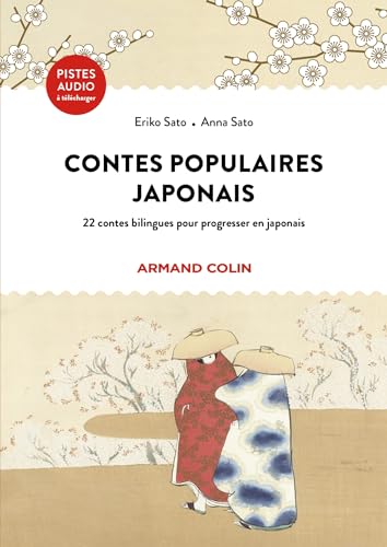 Contes populaires japonais: 22 contes bilingues pour progresser en japonais
