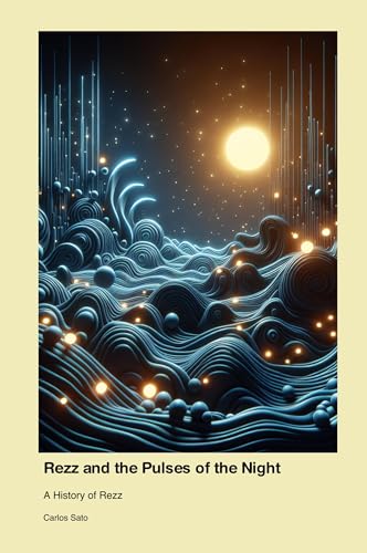 Rezz and the Pulses of the Night: A History of Rezz von Technical Press Cintech