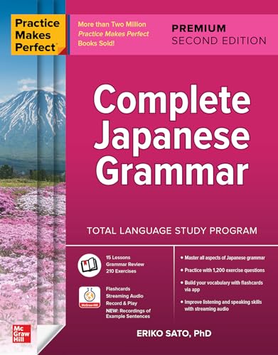 Practice Makes Perfect: Complete Japanese Grammar, Premium Second Edition von McGraw-Hill Education