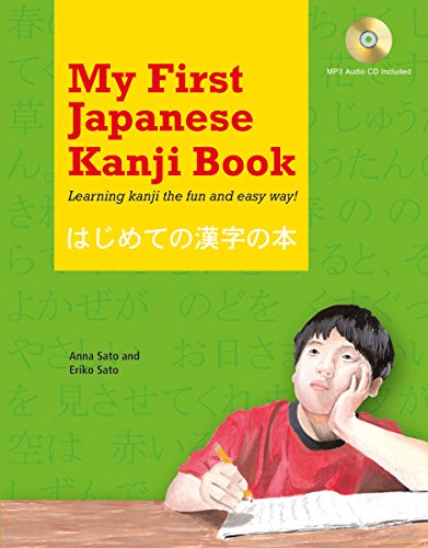 My First Japanese Kanji Book: Learning Kanji the Fun and Easy Way! Audio Included (Tuttle Specials) von Tuttle Publishing
