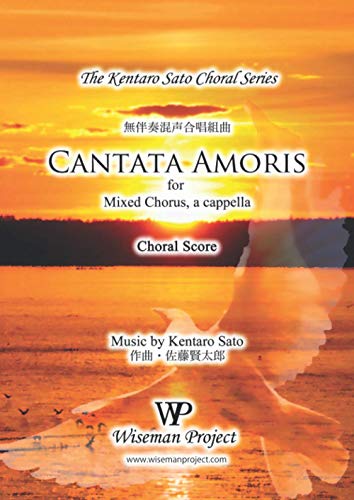 Cantata Amoris: for Mixed Chorus von Wiseman Project