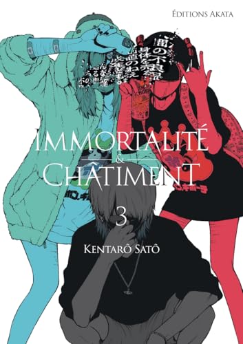 Immortalité et Châtiment - Tome 3 Immortalité et Châtiment - Tome 3 von AKATA