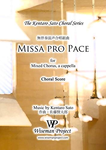 Missa pro Pace: for Mixed Chorus