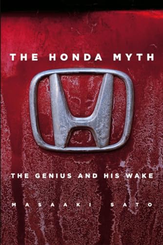 The Honda Myth: The Genius and His Wake