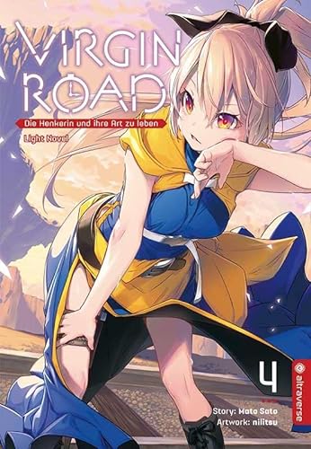 Virgin Road - Die Henkerin und ihre Art zu Leben Light Novel 04 von Altraverse GmbH