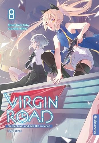 Virgin Road - Die Henkerin und ihre Art zu Leben Light Novel 08 von Altraverse GmbH