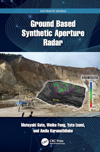 Ground Based Synthetic Aperture Radar (Sar Remote Sensing) von CRC Press