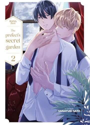 The Prefect's secret garden - Tome 02 von Boy's Love
