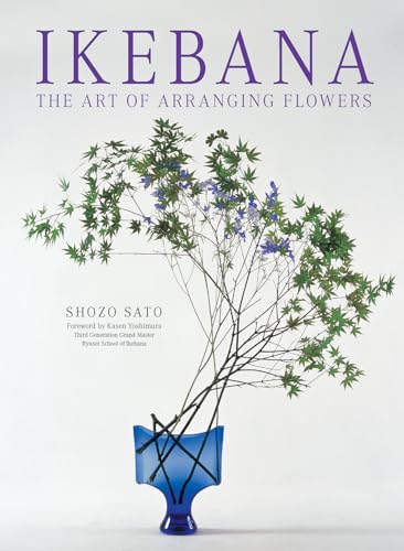 Ikebana: The Art of Arranging Flowers von Tuttle Publishing