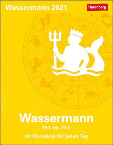 Wassermann Sternzeichenkalender 2021 - Tagesabreißkalender mit ausführlichem Tageshoroskop und Zitaten - Tischkalender zum Aufstellen oder Aufhängen - Format 11 x 14 cm: Ihr Horoskop für jeden Tag von Harenberg