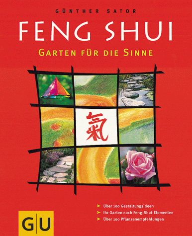 Feng Shui, Garten für die Sinne Feng Shui, Garten für die Sinne