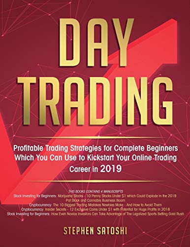 Day Trading: Profitable Trading Strategies for Complete Beginners Which You Can Use to Kickstart Your Online Trading Career in 2019 von El-Gorr International Consulting Limited