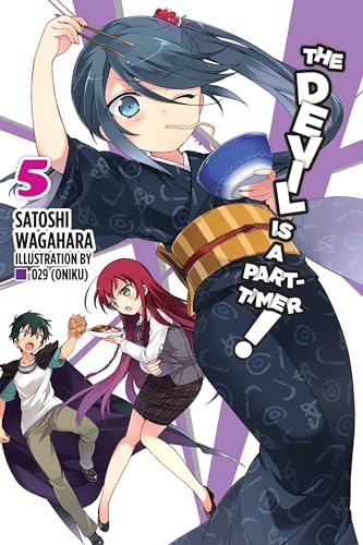 The Devil Is a Part-Timer!, Vol. 5 (light novel) (DEVIL IS PART TIMER LIGHT NOVEL SC, Band 5)