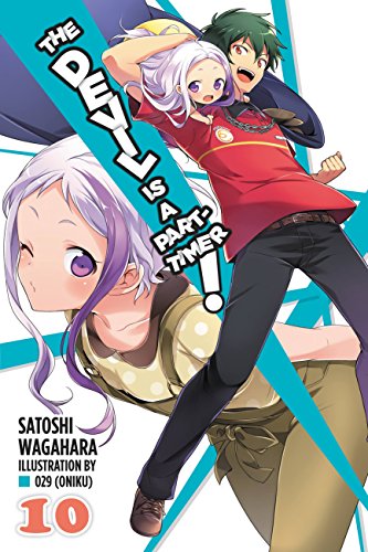The Devil is a Part-Timer!, Vol. 10 (light novel): Volume 10 (DEVIL IS PART TIMER LIGHT NOVEL SC, Band 10)