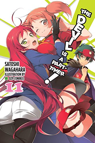 The Devil is a Part-Timer!, Vol. 11 (light novel): Volume 11 (DEVIL IS PART TIMER LIGHT NOVEL SC, Band 11) von Yen Press