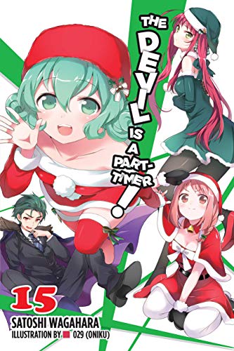 The Devil is a Part-Timer!, Vol. 15 (light novel): Volume 15 (DEVIL IS PART TIMER LIGHT NOVEL SC, Band 15) von Yen Press