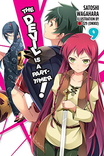 The Devil is a Part-Timer!, Vol. 9 (light novel): Volume 9 (DEVIL IS PART TIMER LIGHT NOVEL SC, Band 9) von Yen Press