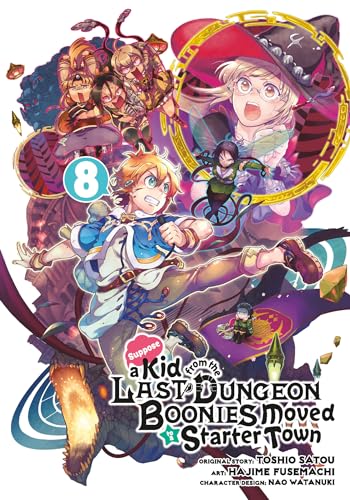 Suppose a Kid from the Last Dungeon Boonies Moved to a Starter Town 08 (Manga) von Square Enix Manga