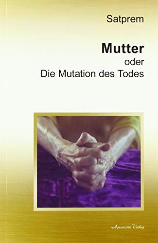 Die Mutation des Todes: Mutter Band 3 von Aquamarin- Verlag GmbH