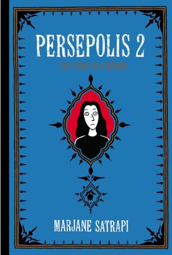 Persepolis 2: The Story of a Return Persepolis 2: The Story of a Return
