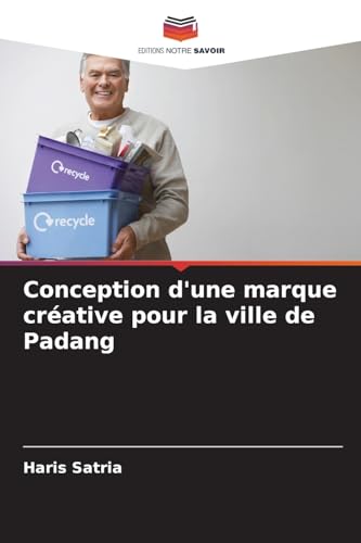 Conception d'une marque créative pour la ville de Padang von Editions Notre Savoir