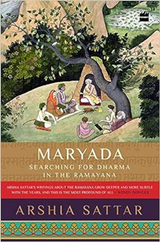 Maryada:: Searching for Dharma in the Ramayana