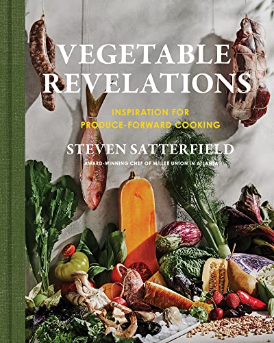 Vegetable Revelations: Inspiration for Produce-Forward Cooking