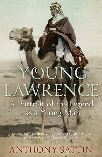 Young Lawrence: A Portrait of the Legend as a Young Man von John Murray