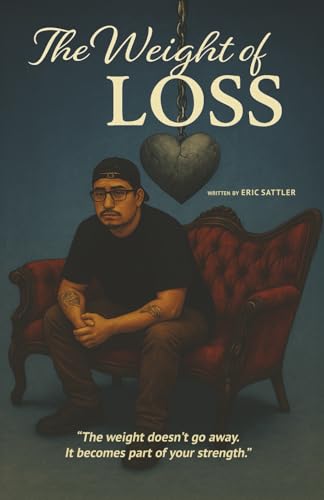 The Weight of Loss von Independently published