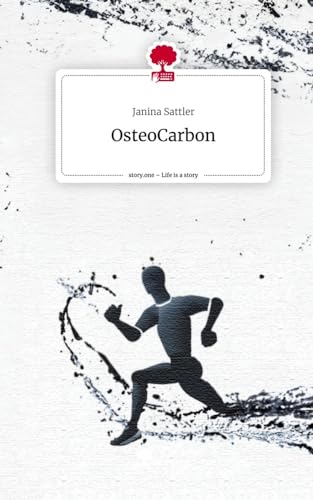 OsteoCarbon. Life is a Story - story.one von story.one publishing