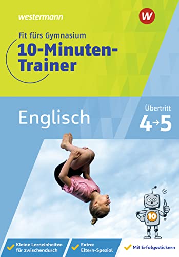 Fit fürs Gymnasium - 10-Minuten-Trainer: Übertritt 4 / 5 Englisch von Westermann