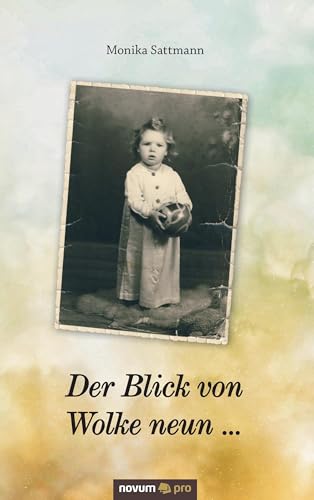 Der Blick von Wolke neun . . . von Novum Pro
