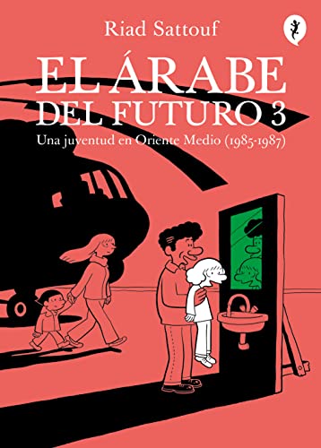 El Arabe del Futuro (III): Una juventud en Oriente Medio (1985-1987) (Salamandra Graphic, Band 3) von Salamandra