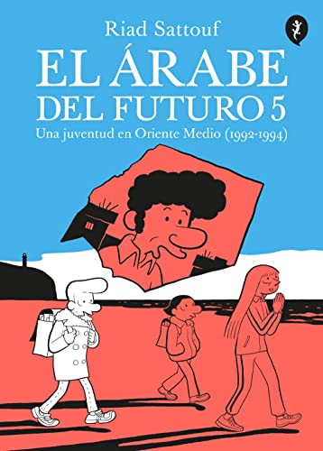 El árabe del futuro 5: Una juventud en Oriente Medio (1992-1994) (Salamandra Graphic, Band 5) von Salamandra