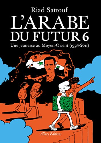L'Arabe du futur 6: Une jeunesse au Moyen-Orient (1994 - 2011) von interforum editis