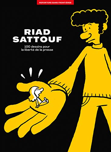 L'album RSF pour la liberté de la presse - Riad Sattouf von REPORTERS FRONT