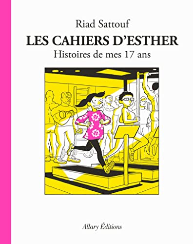 Les cahiers d'Esther Tome 8: Histoires de mes 17 ans