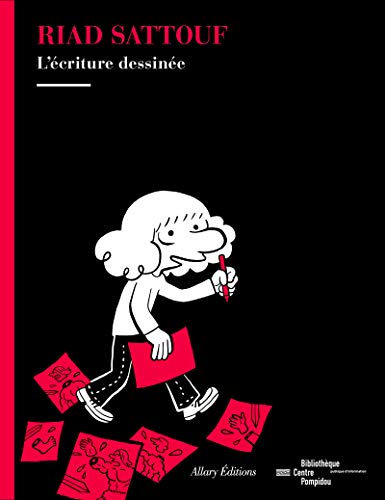 Riad Sattouf, l'écriture dessinée Riad Sattouf, l'écriture dessinée von Allary