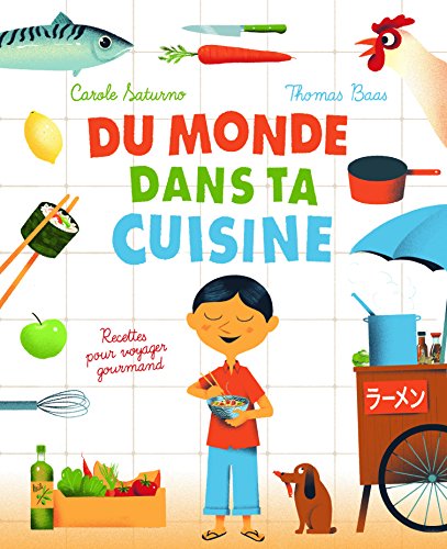 Du monde dans ta cuisine: Recettes pour voyager gourmand von Gallimard Jeunesse