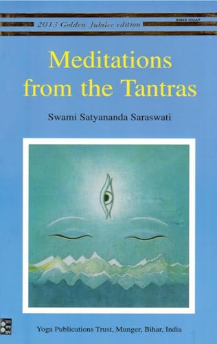 Meditations from the Tantras von Yoga Publications Trust