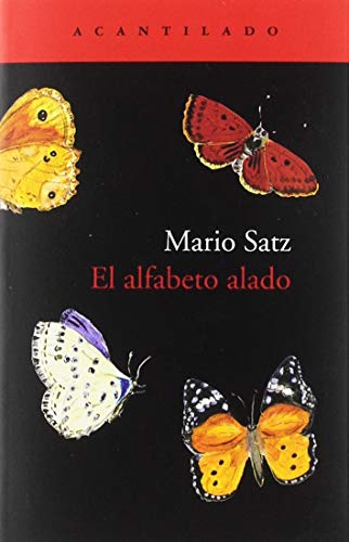 El alfabeto alado (Cuadernos del Acantilado, Band 95) von Acantilado