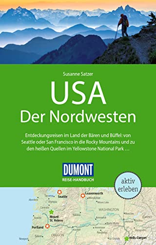 DuMont Reise-Handbuch Reiseführer USA, Der Nordwesten: mit Extra-Reisekarte