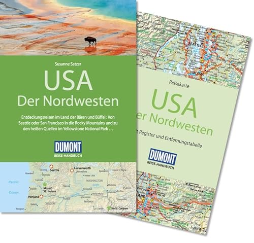 DuMont Reise-Handbuch Reiseführer USA, Der Nordwesten: mit Extra-Reisekarte: Entdeckungsreisen im Land der Bären und Büffel: Von Seattle oder San ... National Park .... Mit Extra-Reisekarte