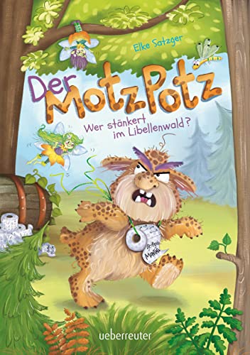Der Motzpotz - Wer stänkert im Libellenwald? von Ueberreuter Verlag, Kinder- und Jugendbuch