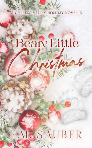 Beary Little Christmas: A Cypress Valley Holiday Novella (Cypress Valley Shifters, Band 4) von Independently published