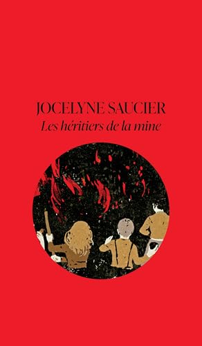 LES HERITIERS DE LA MINE (NOUVELLE ED.) von XYZ