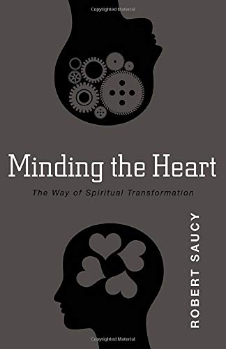 Minding the Heart: The Way of Spiritual Transformation von Kregel Publications