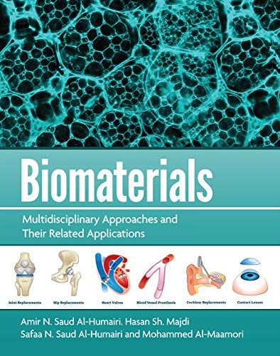 BIOMATERIALS: A Multidisciplinary approaches and their related applications BIOMATERIALS: A Multidisciplinary approaches and their related applications