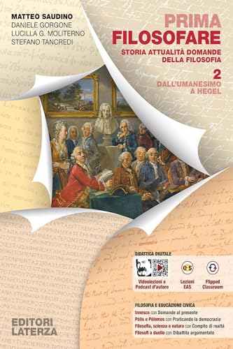 Prima filosofare. Storia attualità domande della filosofia. Per le Scuole superiori. Con e-book. Con espansione online. Dall'Umanesimo a Hegel (Vol. 2) von Laterza